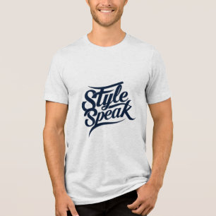 Style Speak T-Shirts - Bold Fashion Statements