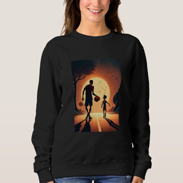 Stylish Basketball Enthusiasts Father and Son Play Sweatshirt (Front)