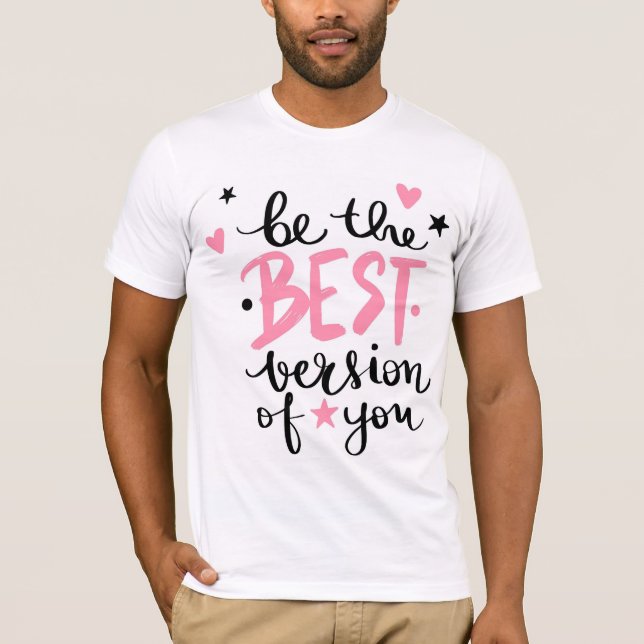 Stylish be the best version of yourself  T-Shirt (Front)