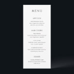 Stylish Black and White Modern Wedding Menu<br><div class="desc">Elegant wedding menu featuring a classic design with a simple layout.  Your names and wedding date are prominently displayed in a large traditional serif font on the back.  The simplicity of this design is great for a formal wedding.</div>