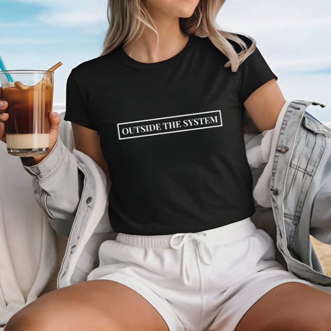 Stylish Black Outside The System Slogan T-Shirt (Stylish Black Outside The System Slogan T-Shirt)