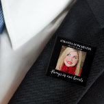 Stylish Black Photo Funeral 15 Cm Square Badge<br><div class="desc">A simple yet elegant funeral button personalised with your favourite photograph of your loved one and typography that reads 'Always in our hearts' and their name and dates. Easily personalised and will make a great tribute for friends and family to be worn at their funeral or wake.</div>