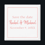Stylish Coral and White Magnet<br><div class="desc">A magnet that is the perfect save the date for your wedding,  this item features a classic white background with coral text,  personalise yours today!</div>