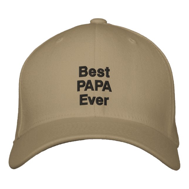 Stylish Custom Best PAPA Ever Text Embroidered Hat (Front)