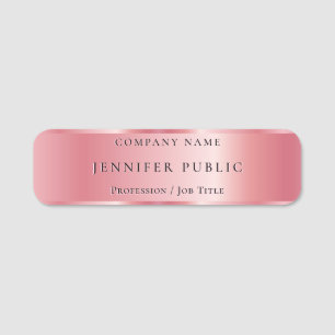 Stylish Custom Text Rose Gold Glamourous Template Name Tag