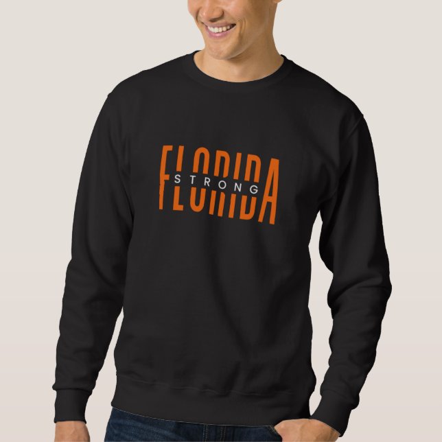 Stylish Florida Strong Sweatshirt (Front)