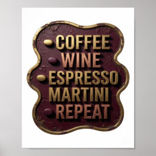 Stylish Gold COFFEE WINE ESPRESSO MARTINI REPEA v2 Poster