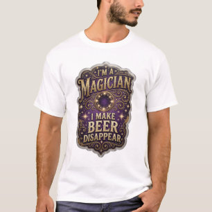 Stylish I'M A MAGICIAN I MAKE BEER DISAPPE v2 T-Shirt