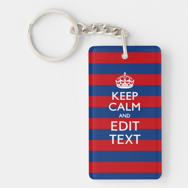 Stylish KEEP CALM AND Your Text on Stripes Key Ring (Front)