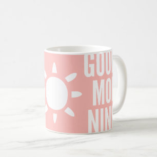 Stylish Light Pink Good Morning Sun Tea Coffee Mug