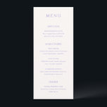 Stylish Lilac Modern Wedding Menu<br><div class="desc">Elegant wedding menu featuring a classic design with a simple layout.  Your names and wedding date are prominently displayed in a large traditional serif font on the back.  The simplicity of this design is great for a formal wedding.</div>