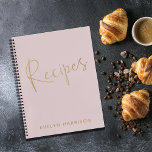 Stylish Minimalist Blush Personalised Recipe Notebook<br><div class="desc">This stylish blank recipe journal has a modern minimalist style with gold text on a blush pink background. Personalise it with your name. Great gift idea.</div>