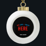 STYLISH MODERN CUSTOMIZABLE BLACK VERIFIED BRANDED CERAMIC BALL CHRISTMAS ORNAMENT<br><div class="desc">THIS IS A DESIGN FITTING FOR EVERYONE.YOU CAN CHANGE, RESIZE OR ADD LOGO, PHOTO, TEXT AND COLOURS THE WAY YOU LIKE.THANK YOU.</div>