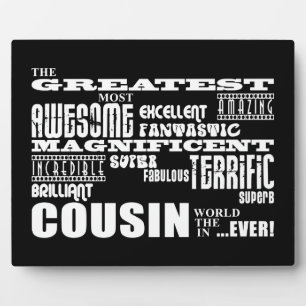Stylish Modern & Fun Cousins : Greatest Cousin Plaque