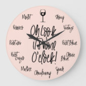Stylish Pink Oh Look It's Wine O'Clock Wine Names Large Clock (Front)