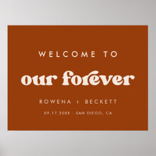 Stylish retro burnt orange Welcome to our Forever Poster