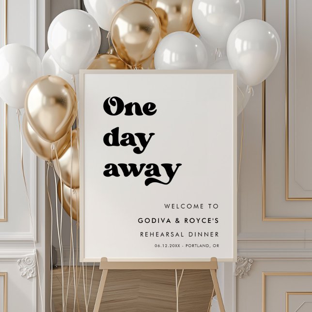 Stylish retro One Day Away Rehearsal Dinner Poster (Creator Uploaded)