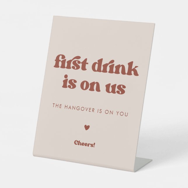 Stylish retro Peach Pink First drink is on us Pedestal Sign (Front)