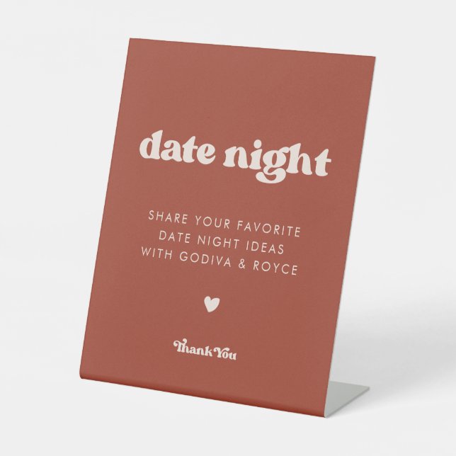 Stylish retro Terracotta Date night ideas Pedestal Sign (Front)