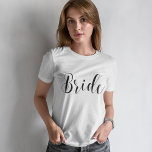 Stylish Script Bride T-Shirt<br><div class="desc">Trendy and chic bridal party design.</div>