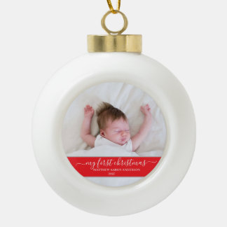 Stylish Script My First Christmas Baby Red Ceramic Ball Christmas Ornament