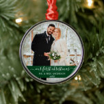 Stylish Script Our First Christmas Green Metal Ornament<br><div class="desc">Elegant Stylish Trendy Script Our First Christmas Wedding Photo Green Ornament</div>
