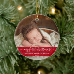 Stylish Script Red My First Christmas Baby Ceramic Ornament<br><div class="desc">Elegant Stylish Trendy Script My First Christmas Baby Photo Red Ornament with Snowflakes back</div>