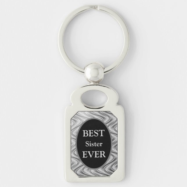 Stylish Silver Best Sister Ever design Key Ring (Front)