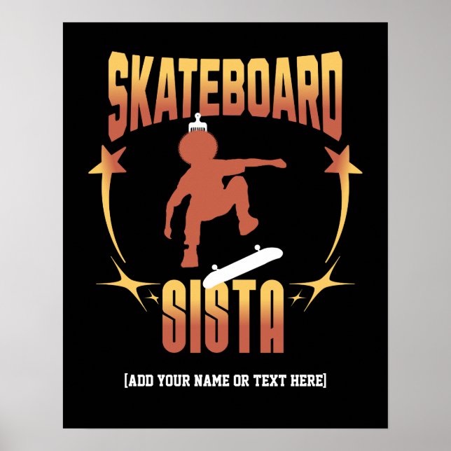 Stylish SKATEBOARD SISTA Afro Skateboarding Custom Poster (Front)