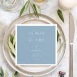 Stylish Something Blue Before I Do Bridal Shower   Napkin<br><div class="desc">These elegant napkins,  featuring stylish script and editable details would make a wonderful addition to your bridal shower party! Easily add your own details by clicking on the "personalise" option.</div>