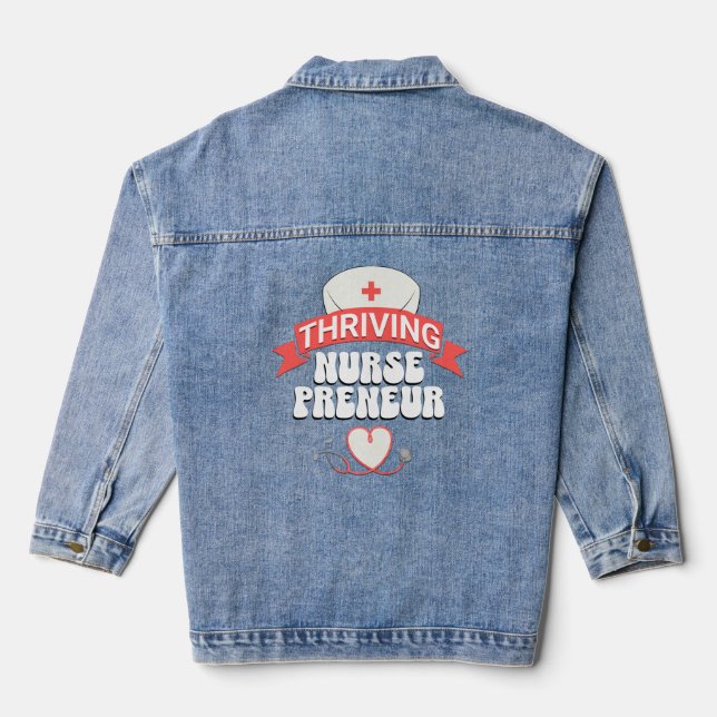 Stylish THRIVING NURSEPRENEUR Nurse Entrepreneur Denim Jacket (Back)