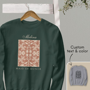 Stylish Unique Maid of Honor Bachelorette Sweatshirt