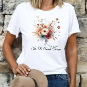 Stylish Vintage Floral Find Beauty Positive Quote  T-Shirt