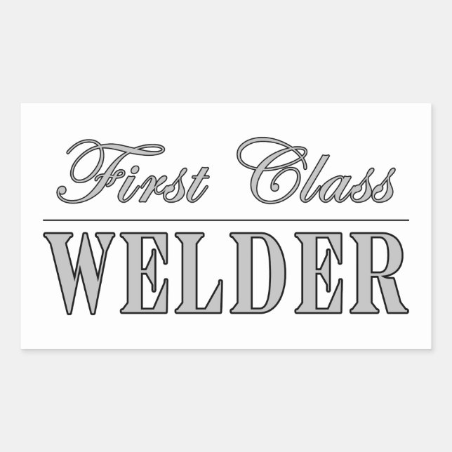 Stylish Welders : First Class Welder Rectangular Sticker (Front)