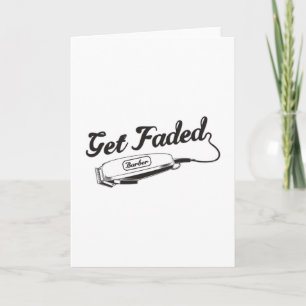 Stylist Barber Get Faded Hairdresser Gift Idea Card