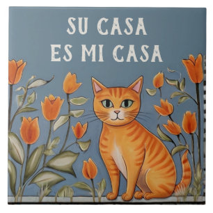 Su Casa es Mi Casa - Funny Spanish Cat Humour Ceramic Tile