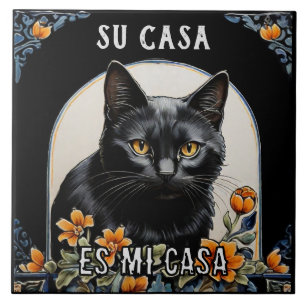 Su Casa es Mi Casa - Funny Spanish Cat Humour Ceramic Tile