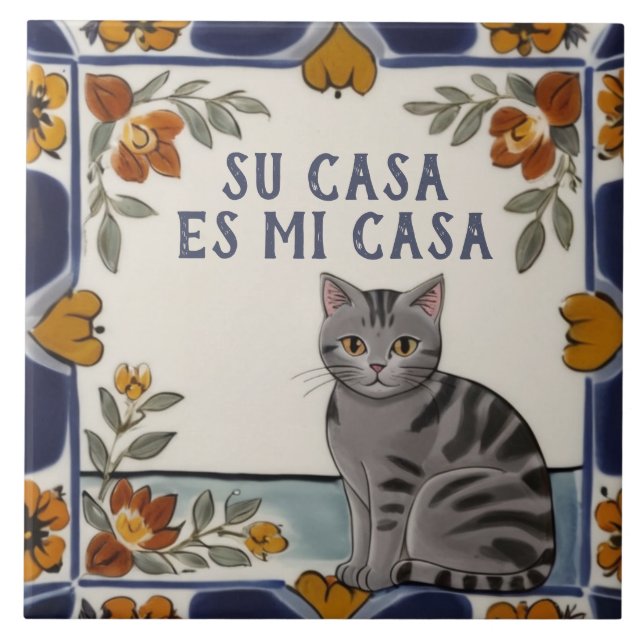 Su Casa es Mi Casa - Funny Spanish Cat Humour Ceramic Tile (Front)