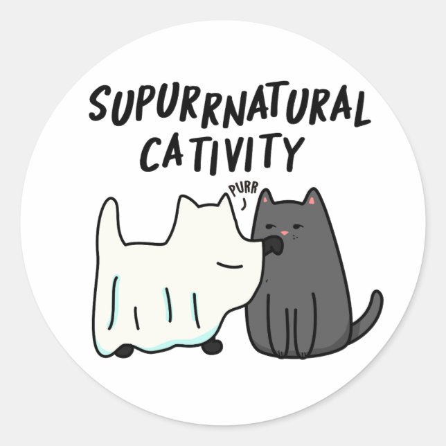 Su-purr-natural Cativity Funny Cat Pun  Classic Round Sticker (Front)