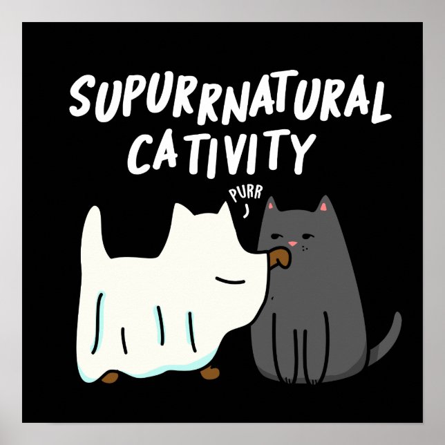 Su-purr-natural Cativity Funny Cat Pun Dark BG Poster (Front)