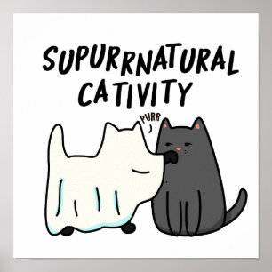 Su-purr-natural Cativity Funny Cat Pun  Poster
