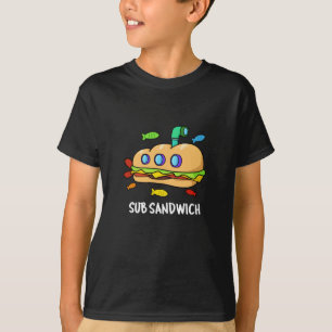 Sub Sandwich Funny Food Pun Dark BG T-Shirt
