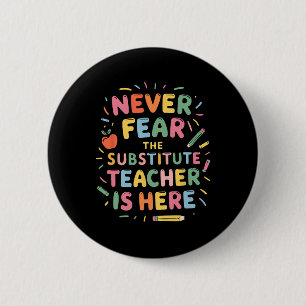 Sub Teacher Substitute Teacher And Sub Teacher Squ 6 Cm Round Badge