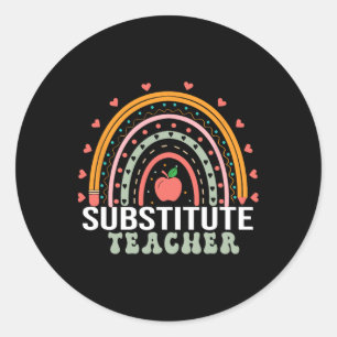 Sub Teacher Week Women Back To School Substitute T Classic Round Sticker