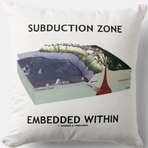 Subduction Zone Embedded Within (Geology Humour) Cushion