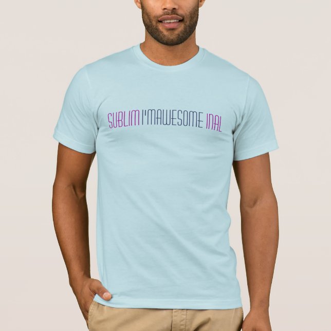 Subliminal Message T-Shirt (Front)