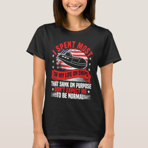Submarine I Spent Most Of My Life US Flag Submarin T-Shirt