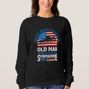 Submarine Veteran Patriotic Submariner Veteran Sweatshirt