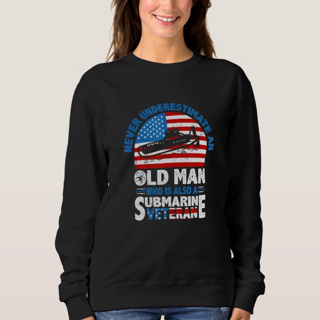 Submarine Veteran Patriotic Submariner Veteran Sweatshirt (Front)