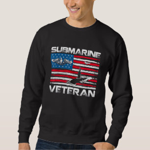 Submarine Veteran Silent Service American Flag Vet Sweatshirt